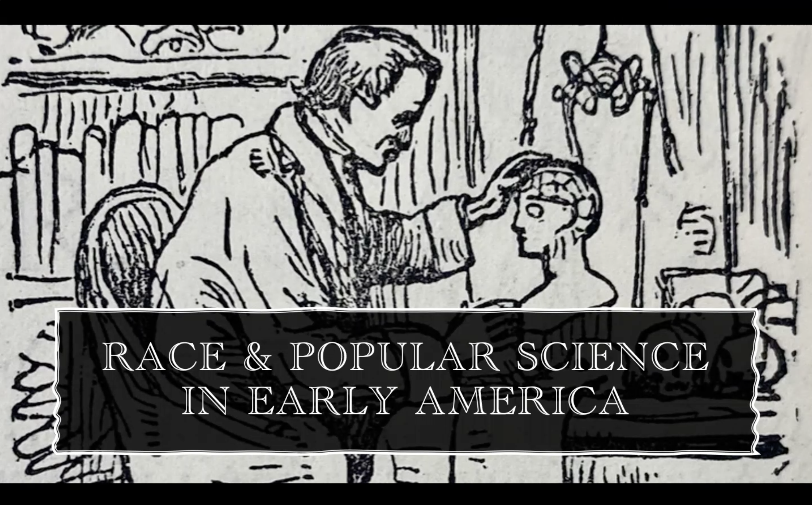 Race and Popular Science in Early America — Phrenology and Physiognomy