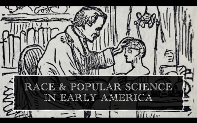 Race and Popular Science in Early America — Phrenology and Physiognomy
